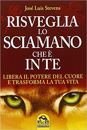 Awaken the Inner Shaman: A Guide to the Power Path of the Heart - NaturaCurandera.com