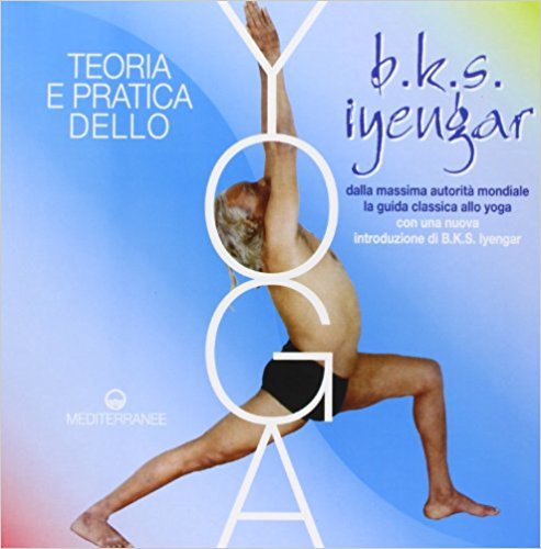 BKS Iyengar Yoga The Path to Holistic Health: The Definitive Step-by-Step Guide - NaturaCurandera.com